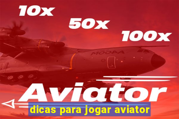 dicas para jogar aviator